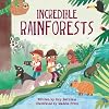 Incredible Rain Forests