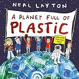 A Planet Full Of Plastic And How You Can Help
