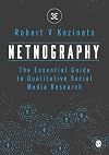 Netnography: The Essential Guide to Qualitative Social Media Research