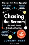 Chasing The Scream The Search For The Truth About Addiction