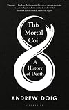 This Mortal Coil: A History of Death