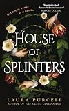House of Splinters