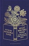 What Writers Read: 35 Writers on Their Favourite Book