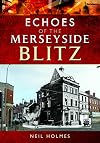 Echoes of the Merseyside Blitz