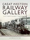 Great Western Railway Gallery: A Pictorial Journey Through Time