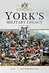 York's Military Legacy