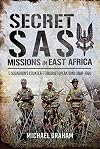 Secret SAS Missions in Africa: C Squadronβs Counter-Terrorist Operations 1968β1980