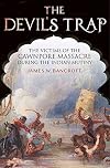 The Devil's Trap: The Victims of the Cawnpore Massacre During the Indian Mutiny