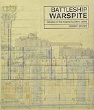 The Battleship Warspite: Detailed in the Original Builder's Plans