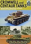 Cromwell and Centaur Tanks: British Army and Royal Marines, North-west Europe 1944–1945 (TankCraft)