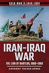 Iran-Iraq War: The Lion of Babylon, 1980–1988 (Cold War 1945–1991)