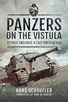 Panzers on the Vistula: Retreat and Rout in East Prussia 1945