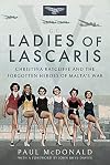 Ladies of Lascaris : Christina Ratcliffe and the forgotten heroes of Malta's war