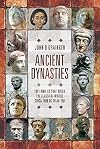 Ancient Dynasties: The Families that Ruled the Classical World, circa 1000 BC to AD 750