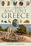 How to Survive in Ancient Greece