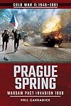 Prague Spring: Warsaw Pact Invasion, 1968 (Cold War 1945–1991)