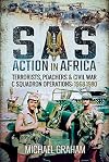 SAS Action in Africa: Terrorists, Poachers and Civil War C Squadron Operations: 1968β1980