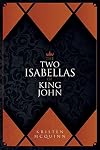 The Two Isabellas of King John