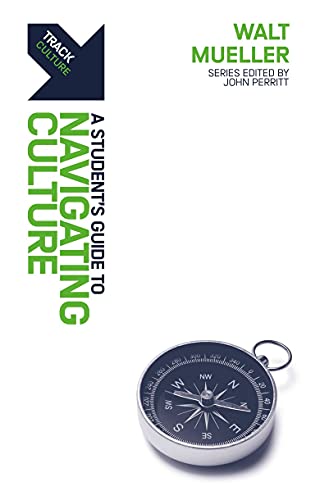 Track: Navigating Culture: A Student’s Guide to Navigating Culture (By: Walt Mueller) cover