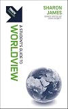 Track: Worldview: A Student’s Guide to Worldview