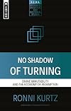 No Shadow of Turning: Divine Immutability and the Economy of Redemption (Reformed, Exegetical and Doctrinal Studies (R.e.d.s.))