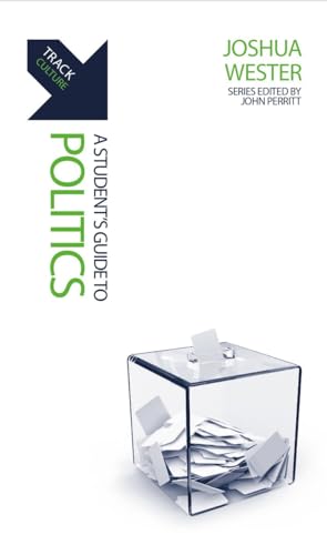 Track: Politics: A Student's Guide to Politics (By: Joshua Wester) cover