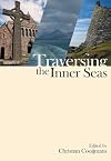 Traversing the Inner Seas: Contacts and Continuity in and Around Scotland, the Hebrides, and the North of Ireland