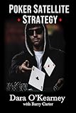 Poker Satellite Strategy How To Qualify For The Main Events Of High Stakes Live And Online Poker Tournaments