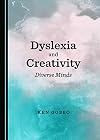 Dyslexia and Creativity