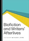 Biofiction and writers' afterlives