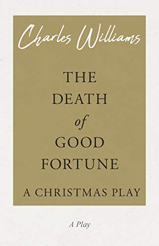 The Death of Good Fortune - A Christmas Play book cover