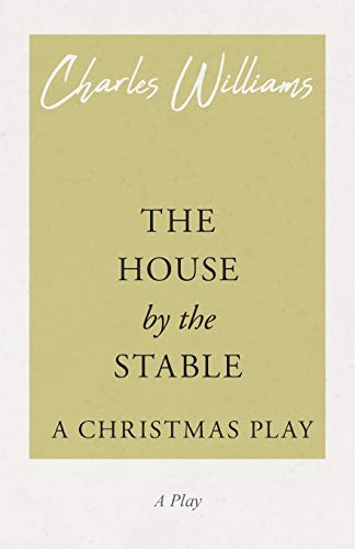 The House by the Stable - A Christmas Play cover