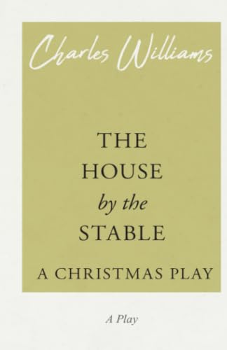 The House by the Stable - A Christmas Play book cover