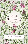 Rock Gardening for Amateurs