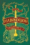 Lady Guest’s Mabinogion: with Essays on Medieval Welsh Myths and Arthurian Legends