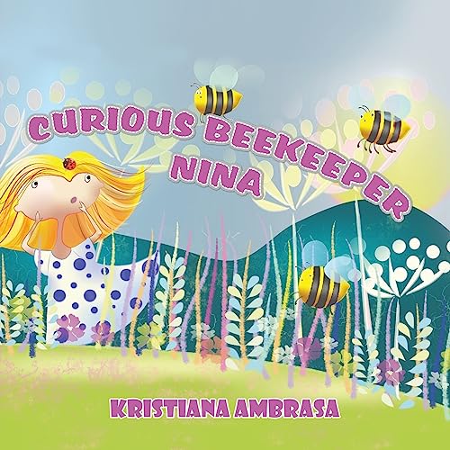 Cover of Curious Beekeeper Nina