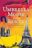 Umbrella Mouse to the Rescue