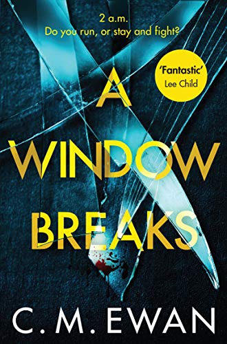 A Window Breaks (As: C.M. Ewan) cover