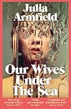 Our Wives Under The Sea