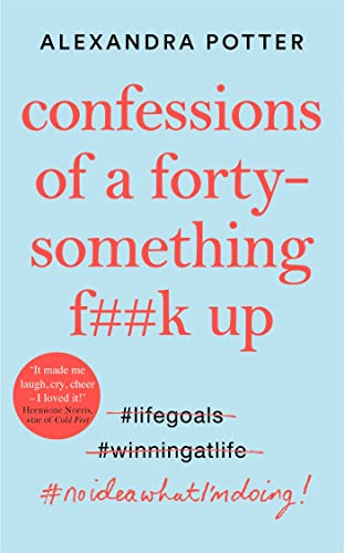 Confessions of a Forty-Something F**k Up book cover