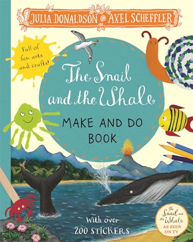 The Snail and the Whale: Make and Do Book book cover