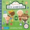 Eco Warriors: Discover Amazing People (Campbell My First Heroes, 3)