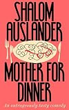Mother for Dinner