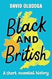 Black and British: A short, essential history