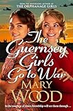 The Guernsey Girls Go to War