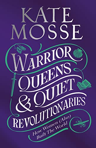 Warrior Queens & Quiet Revolutionaries cover