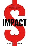 Impact: Reshaping Capitalism to Drive Real Change