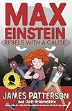 Max Einstein Rebels With A Cause Max Einstein Series