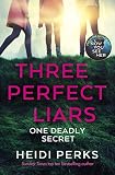 Three Perfect Liars