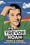 Its Trevor Noah Born A Crime